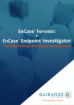 GuidanceSoftware-EnCaseForensic-EndpointInvestigator