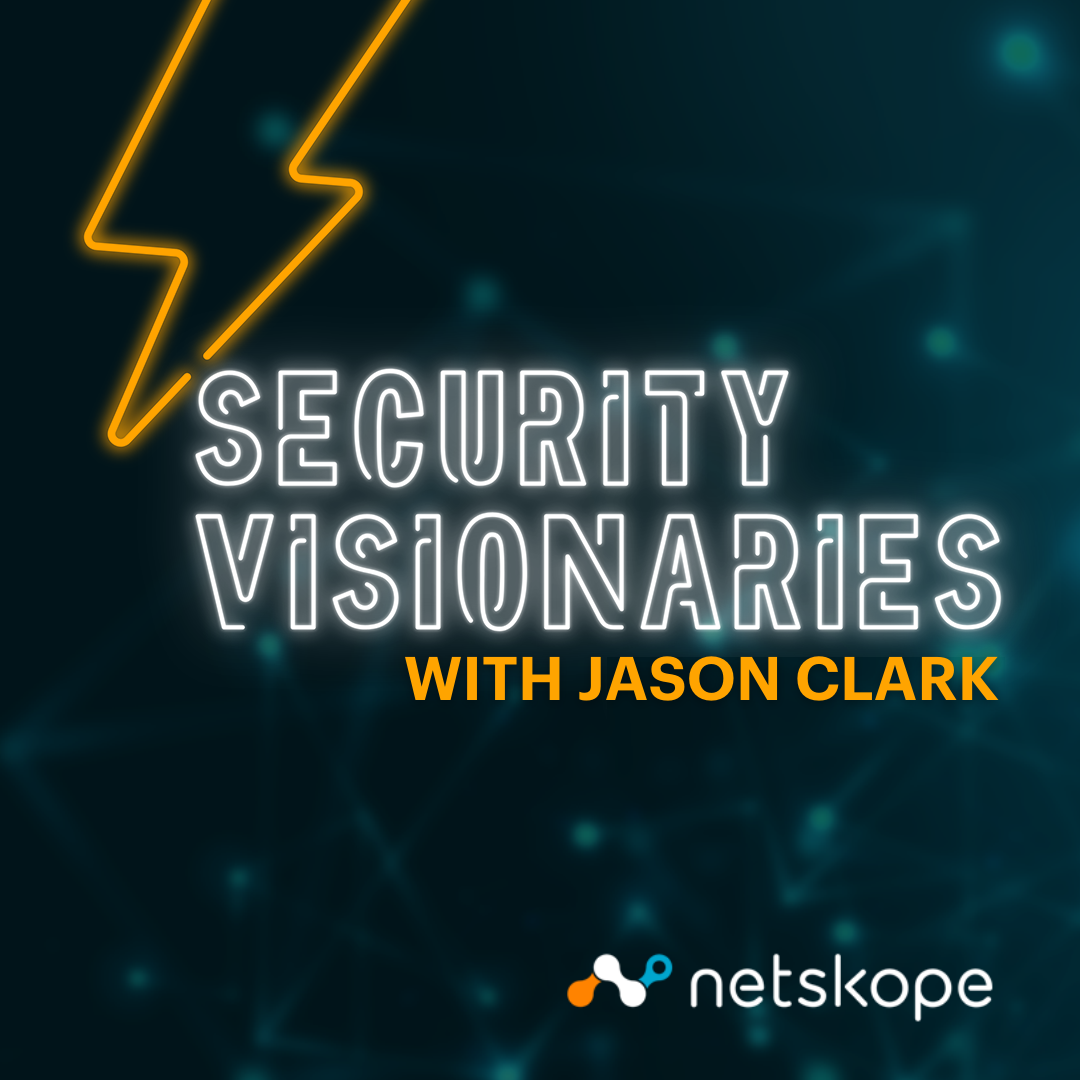 Netskope's Security Visionaries Podcast Logo